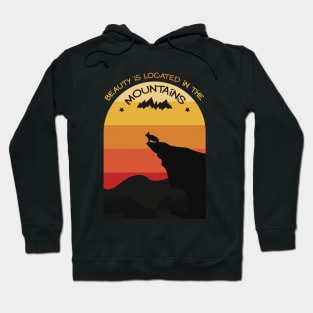 Beauty is located in the mountains Hoodie